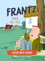 Frantz-bøgerne (5) - Frantz bliver helt stille