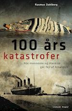 100 års katastrofer