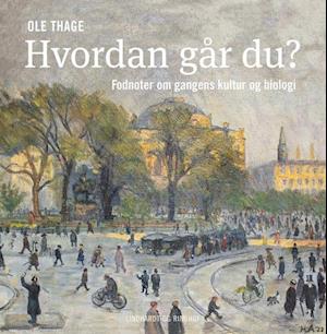 Hvordan går du?