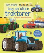 Den store bog om store traktorer og om nogle lidt mindre også ...