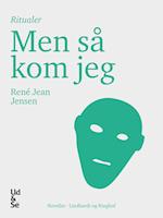 Men så kom jeg