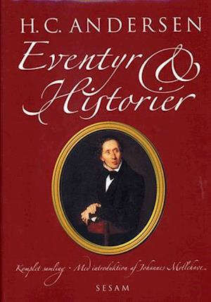 H.C. Andersen: Eventyr og Historier