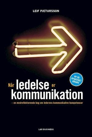 Bred rækkevidde Tilstand søn Få Når ledelse er kommunikation af Leif Pjetursson som e-bog i ePub format  på dansk - 9788711417140