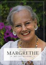 Margrethe - mit liv i billeder