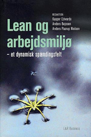 Lean og arbejdsmiljø - et dynamisk spændingsfelt