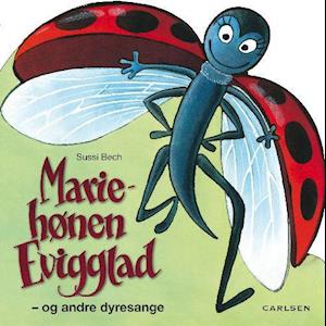 Mariehønen Evigglad - og andre dyresange