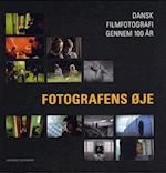 Fotografens øje - dansk filmfotografi