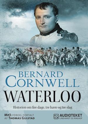 Waterloo - Historien om fire dage, tre hære og tre slag