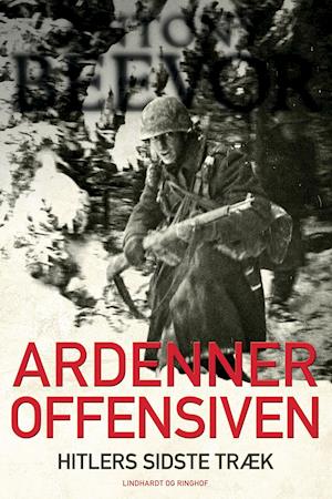 Ardenneroffensiven - Hitlers sidste træk