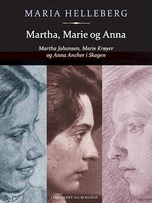 Martha, Marie og Anna