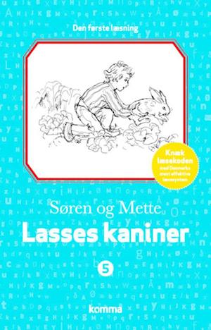 Søren og Mette - Den første læsning 5: Lasses kaniner