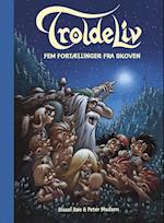 Troldeliv - fem fortællinger fra skoven