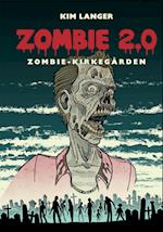 Zombie 2.0: ZOMBIE-KIRKEGÅRDEN