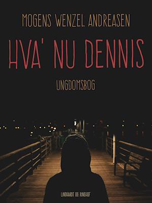 Hva' nu Dennis