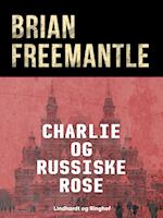 Charlie og russiske rose