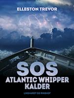 SOS Atlantic Whipper kalder ...