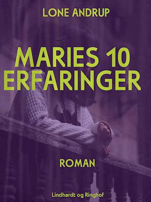 Maries 10 erfaringer