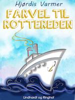 Farvel til Rottereden (1. del af serie)