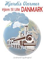 Hjem til Lille Danmark (3. del af serie)