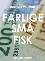 Farlige små fisk