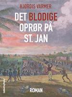 Det blodige oprør på St. Jan