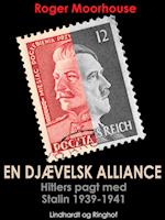En djævelsk alliance - Hitlers pagt med Stalin 1939-1941