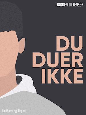 Du duer ikke