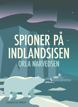 Spioner på indlandsisen