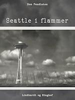 Seattle i flammer