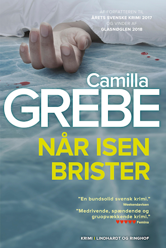 Camilla Grebe, Når isen brister, krimi, krimier, svensk krimi, skandinavisk krimi, 