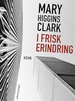 I frisk erindring