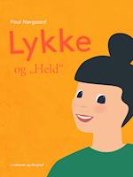 Lykke og "Held"