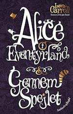Alice i Eventyrland & Gennem spejlet