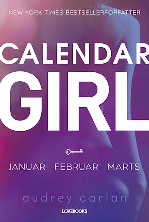 Calendar girl- Januar, februar, marts