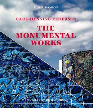 Carl-Henning Pedersen - the monumental works