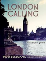 London calling : en historisk guide