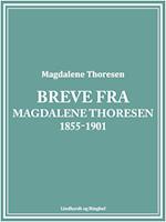 Breve fra Magdalene Thoresen 1855-1901