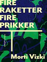 Fire raketter, fire prikker