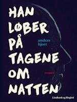 Han løber på tagene om natten