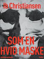 Som en hvid maske