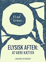 Elysisk aften: At være kætter