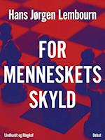 For menneskets skyld