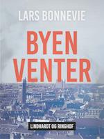 Byen venter