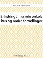 Erindringer fra min onkels hus og andre fortællinger