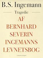 Af Bernhard Severin Ingemanns Levnetsbog