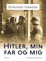 Hitler, min far og mig