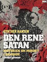 Den rene satan: Historien om mordet i Damgade