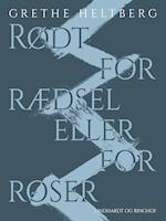 Rødt for rædsel eller for roser