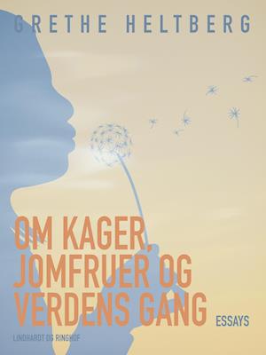 Om kager, jomfruer og verdens gang