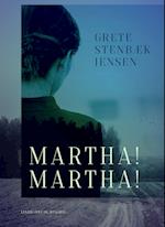 Martha! Martha!